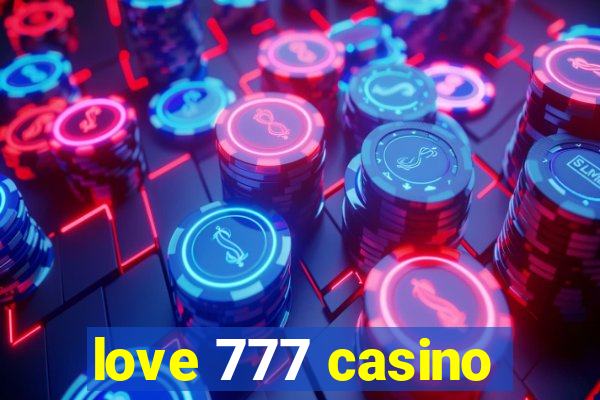 love 777 casino